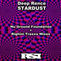 Deep Rence - Stardust (Nu Ground Foundation + Righini Traxxx Mixes)