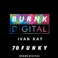 Ivan Kay - 70 Funky