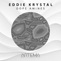 Eddie Krystal - Dope Amines