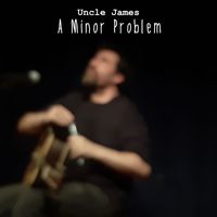 Uncle James - A Minor Problem
