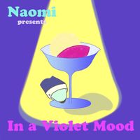 Naomi - In a Violet Mood