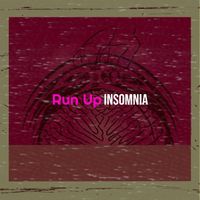 Insomnia - Run Up (Explicit)