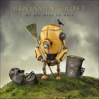 Benjamin Croft - We Are Here to Help