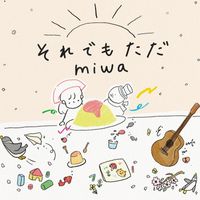 miwa - Soredemo tada