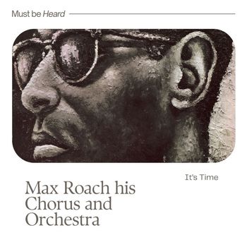 Max Roach - It's Time