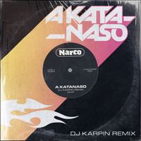 Narco - A Katanaso (Remix)
