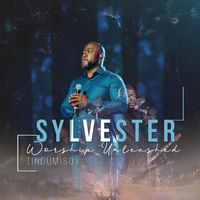 Sylvester - Worship Unleashed (Indumiso)