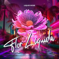Liquid Rose - Flor Liquida