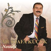 Mustafa Küçük - Nostalji