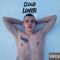 Loner - Cloud (Explicit)