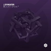 Syneater - Don't Speak