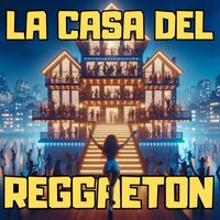 Varios Artistas - La Casa Del Reggaeton