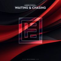 lonelysoul. - Waiting & Chasing
