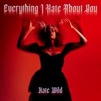 Kate Wild - Everything I Hate About You