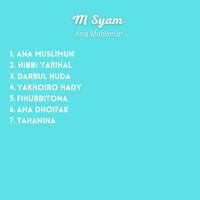 M Syam - Ana Muslimun