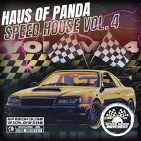 Haus Of Panda - Speed House, Vol. 4