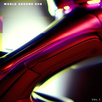 Various Artists - World Around Dub, Vol. 7