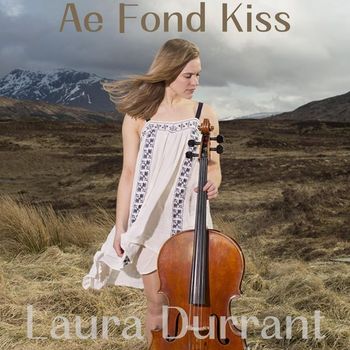 Laura Durrant - Ae Fond Kiss (feat. Brian McGrane & Colm Keegan)