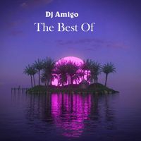 Dj Amigo - The Best Of