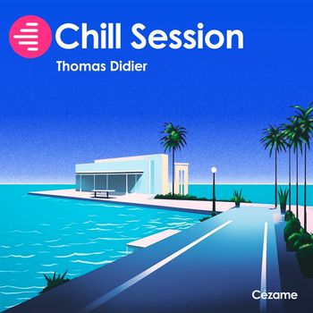 Thomas Didier - Chill Session