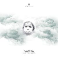 Santanna - Save The Children (Original Mix)