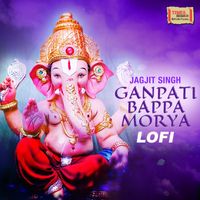 Jagjit Singh - Ganpati Bappa Morya (LoFi)