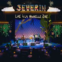 Séverin - Live à la Nouvelle Ève