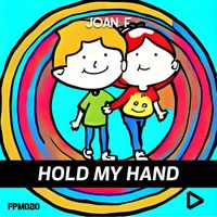 Joan F - Hold my Hand