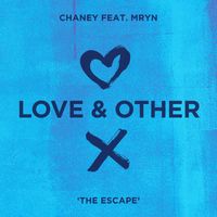 CHANEY (feat. MRYN) - The Escape