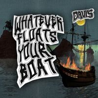 Davis - Whatever Floats Your Boat