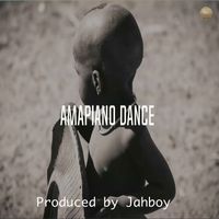 Jahboy Bailey - Amapiano Dance