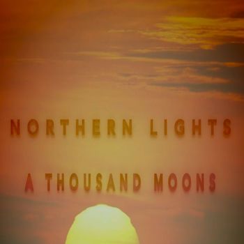 Northern Lights - A Thousand Moons