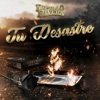 Lupillo Rivera - Tu Desastre