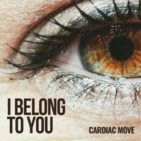 Cardiac Move - I Belong To You