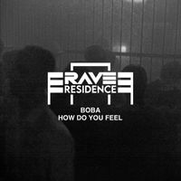 BOBA - How Do You Feel