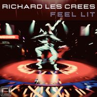 Richard Les Crees - Feel Lit