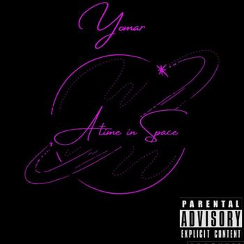Yomar - A Time In Space (Explicit)