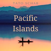 Tato Schab - Pacific Islands