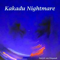 Patrick Von Wiegandt - Kakadu Nightmare