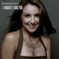 Natalie Gauci - I Thought It Was You
