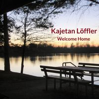 Kajetan Löffler - Welcome Home