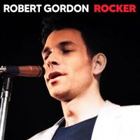 Robert Gordon - Rocker