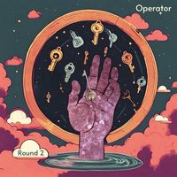 Operator - Round 2