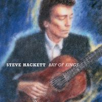 Steve Hackett - Bay of Kings