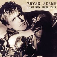 Bryan Adams - Live In New York 1983