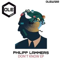 Philipp Lammers - Don't Know EP