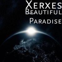 Xerxes - Beautiful Paradise