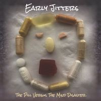 Early Jitters - The Pill Versus the Mind Disaster