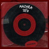 Mazara - SOTU (Sound of the Underground)