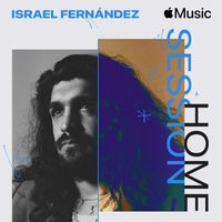 Israel Fernández - Apple Music Home Session: Israel Fernández